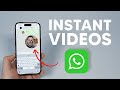 How To Use Instant Video Messages On WhatsApp