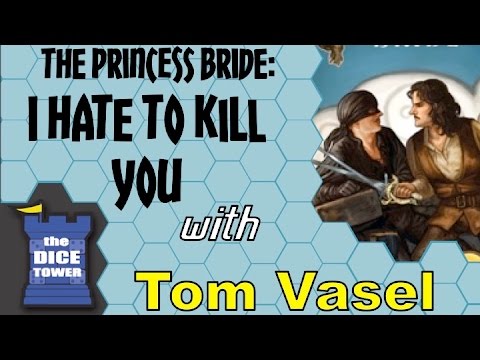 Princess Bride I Hate to Kill You Review  - with Tom Vasel