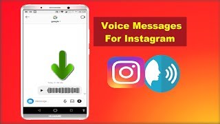Instagram New Update to Send Voice Recording Messages in Android