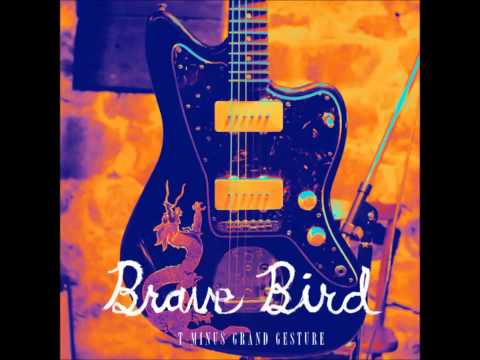 Brave Bird - TMINUSGRANDGESTURE (Studio Version) (New Song 2014) HD