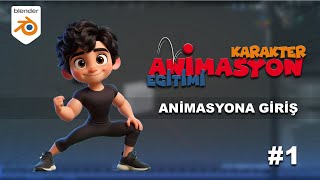 Blender ile Karakter Animasyonu | Ders1: Animasyona Giriş