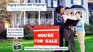 Buying a Short Sale Property? What You Need to Know!