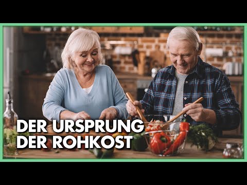 Der Ursprung der Rohkost – die alternative Ernährungsform