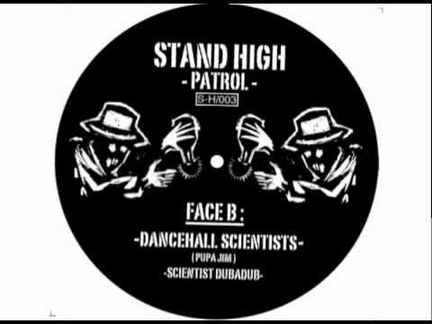 PUPAJIM / STAND HIGH PATROL - Dancehall Scientists 12