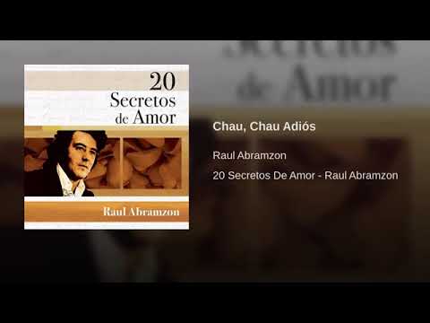 Chau, Chau Adiós - Raul Abramzon