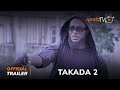 Takada 2 Yoruba Movie 2023 | Official Trailer | Now Showing On ApataTV+