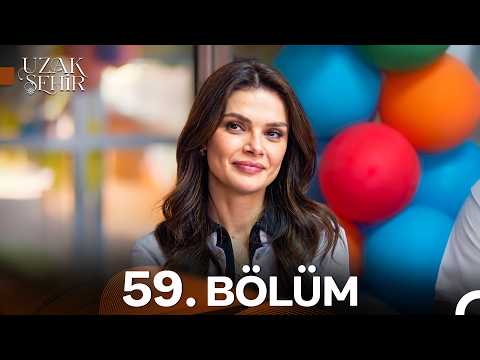 Uzak Şehir 59. Bölüm