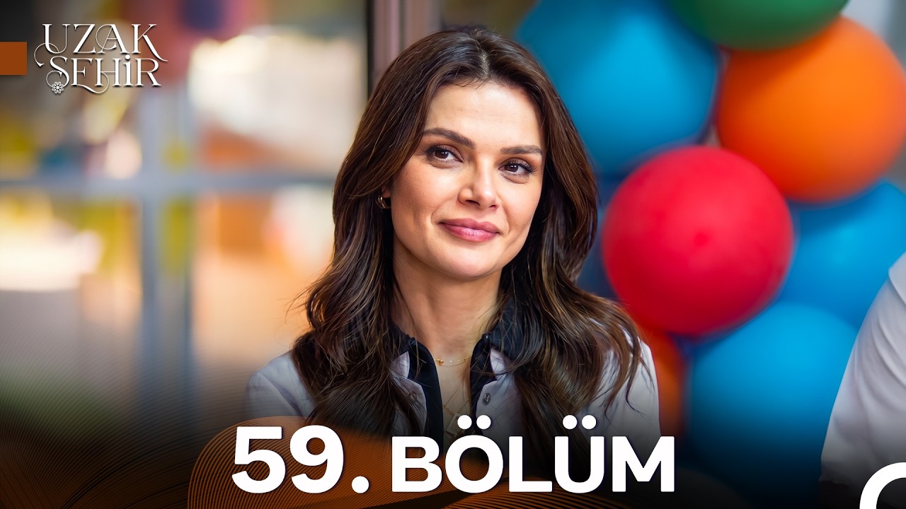 Uzak Şehir 59. Bölüm