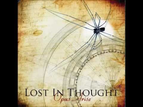 Lost In Thought - Opus Arise [FULL ALBUM - progressive melodic metal]