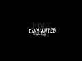 Enchanted By Taylor Swift Edit audio