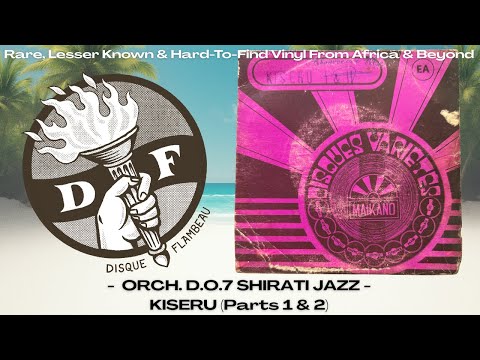 Orch. D.O.7 Shirati Jazz - Kiseru I & II