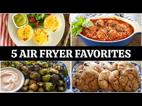 5 FAVORITE Air Fryer Recipes | YOU HAVE TO TRY THESE!