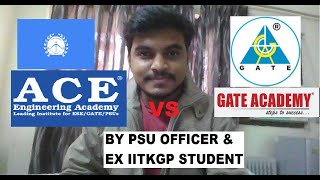 #GATEACADEMY VS #ACE #ACADEMY REVIEW| REALITY CHECK BY EX #IITKGP STUDENT & #MAHARATNA#PSU OFFICER