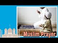 How Muslims Pray