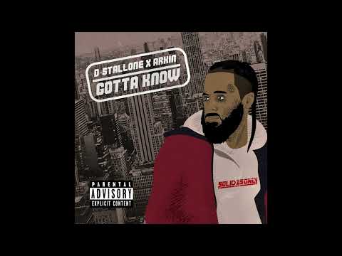 D-Stallone & Arkin - Gotta Know