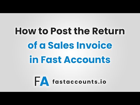 How to Post the Return of a Sales Invoice in Fast Accounts