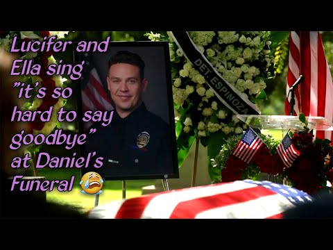 😭Lucifer and Ella sing "it's so hard to say goodbye" at Dan's Funeral | Lucifer 5x15《HD》