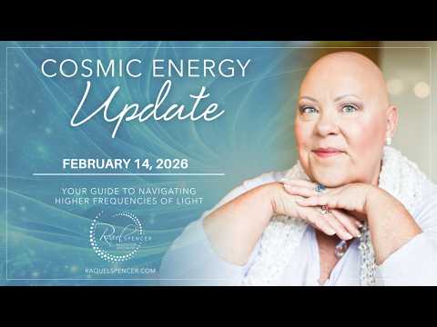 2.14.26. Cosmic Energy Update with RaquelSpencer