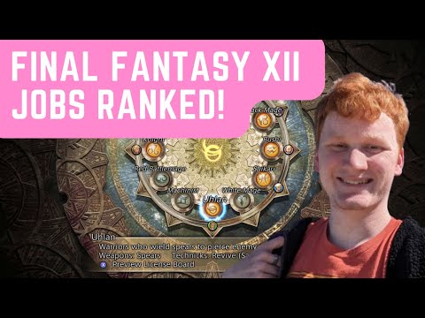All 12 Final Fantasy XII: The Zodiac Age Jobs RANKED from WORST to BEST!