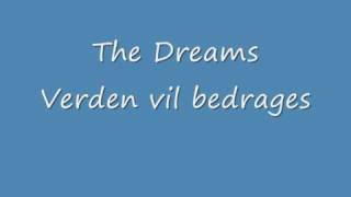 The Dreams Verden vil bedrages