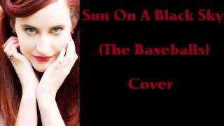Sun On A Black Sky (The Baseballs) ACOUSTIC COVER