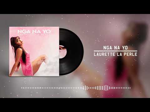 Laurette La Perle – Nga na Yo | Dernier single avant Reincarnation (Official Video Format) Afrovibes