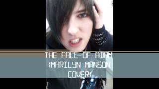 Saitis Aurvandil - The Fall of Adam (Marilyn Manson Cover)