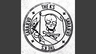 The K's - Sarajevo video