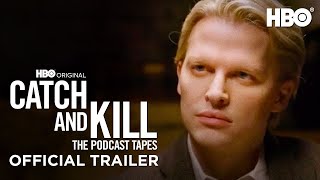 Catch and Kill: The Podcast Tapes | Official Trailer | HBO