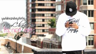 Nexx Chapter - Its Not Me, Its You [DL+]