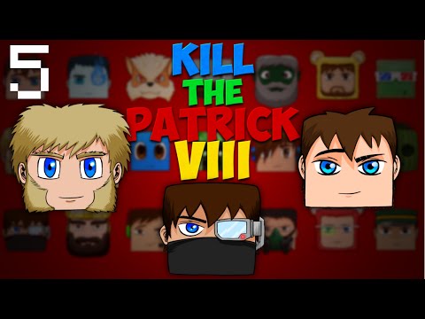 Kill the Patricks 8 - Ep.5 : #Gucci