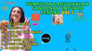 Download lagu Kumpulan DJ iklan Tokopedia x Shopee mp3 Download lagu Kumpulan DJ iklan Tokopedia x Shopee mp3