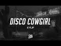 G Flip Disco Cowgirl Lyrics