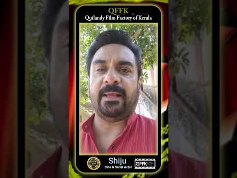 QFFK SHORT FILM FESTIVAL 2021 ആശംസകളുമായി  serial cine actor #Shiju wishes...
