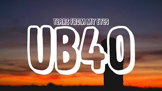 UB40 - Tears From My Eyes (Lyrics)