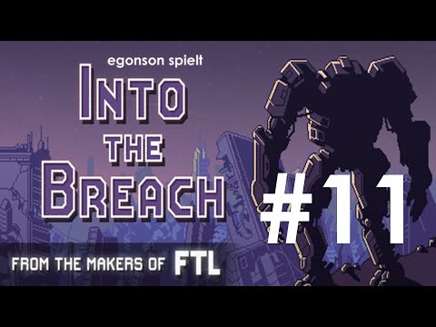 Into The Breach - #11 egonson spielt