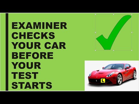 DRIVING TEST TIME EXAMINER CHECKS YOUR CAR