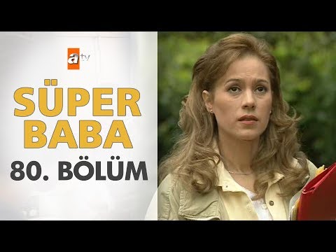 Süper Baba 80. Bölüm
