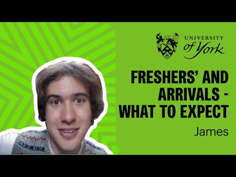 Freshers' and arrivals - what to expect