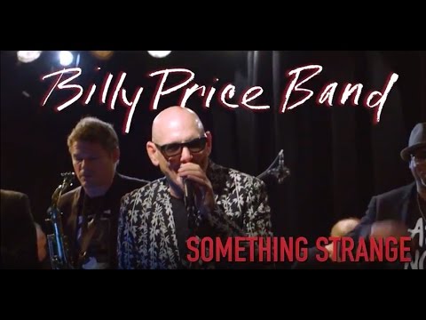 Billy Price, Something Strange, featuring the Billy Price Band