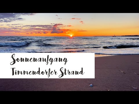 Sonnenaufgang Timmendorfer Strand in voller Länge und mit Originalton 🌊😍