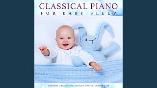 Minuet In G - Bach - Soft Baby Lullaby Music - Rain Sounds For Sleep - Classical Piano For Baby...