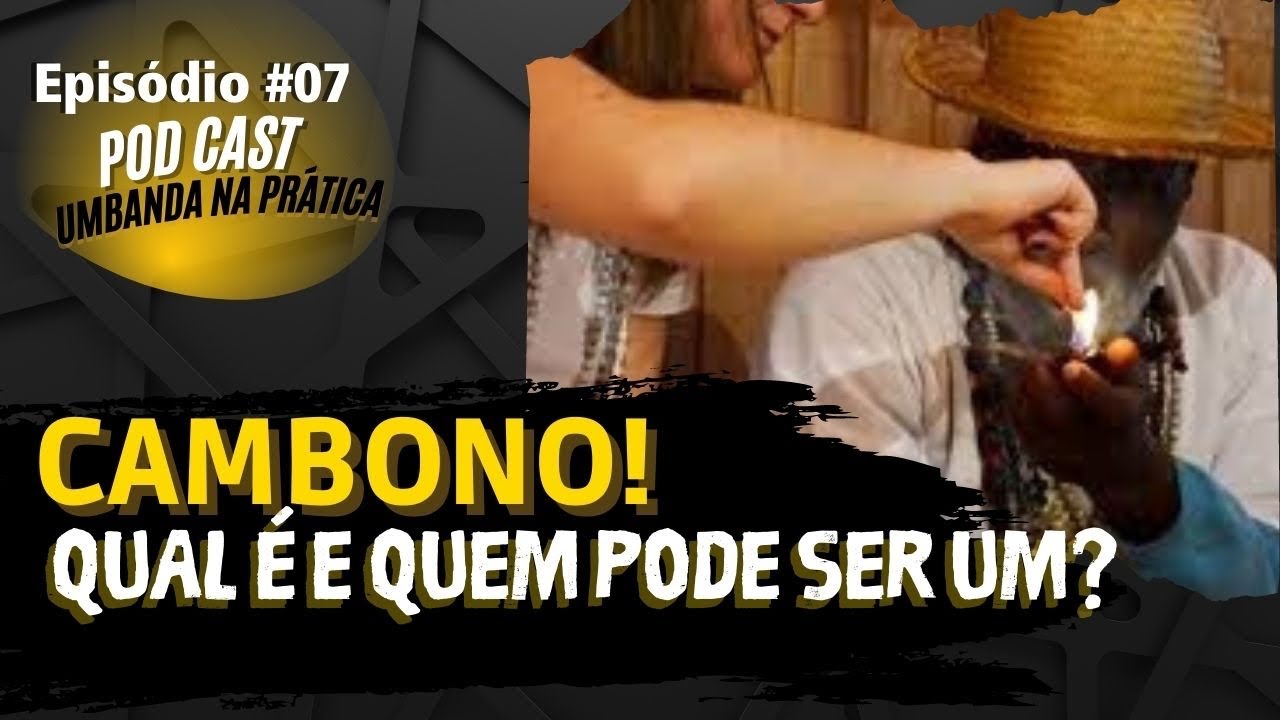 QUALQUER PESSOA PODE SER CAMBONO? #umbanda #desenvolvimento #espiritualidade #cambono