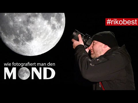 Wie fotografiert man den Mond Supermond 2021? Anleitung für Anfänger - den Mond Fotografieren lernen