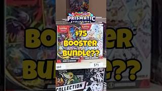 $75 a for Pokemon Prismatic Evolutions Booster Bundle??? 😩 #pokemon #prismaticevolutions