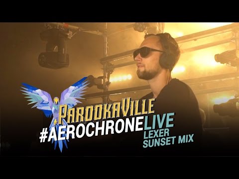 LEXER - LIVE Sunset Mix @ Aerochrone Bunker at PAROOKAVILLE 2016 | Tech House Set