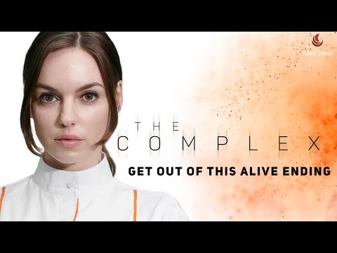 The Complex - Get out of this alive ending | 1080p 60FPS