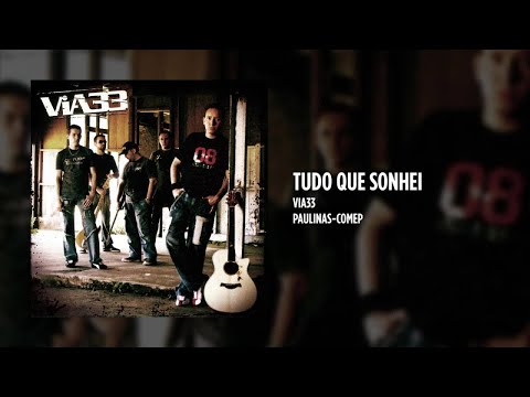 Tudo que Sonhei - Via 33