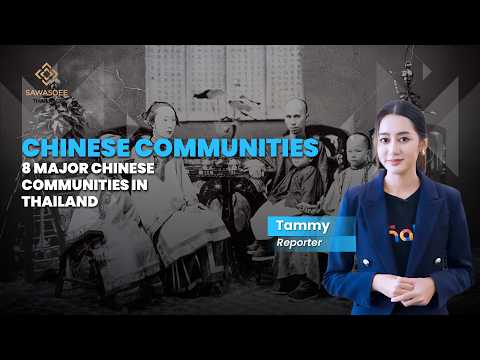 CHINESE COMMUNITIES 8 MAJOR CHINESE COMMUNITIES IN THAILAND