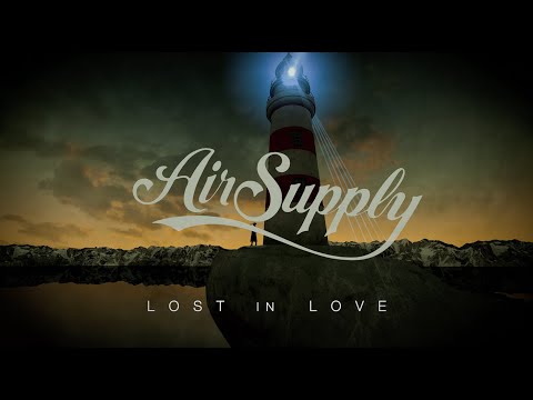 Air Supply - "Lost In Love" (Official Video)
